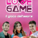 'Love Game', scommessa riuscita. Merita uno spazio pomeridiano?