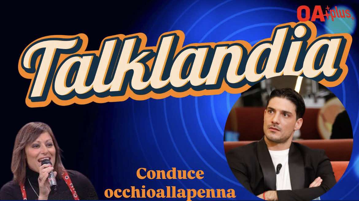 Grande Fratello, DIRETTA di Lunedì 10 Marzo e Talklandia